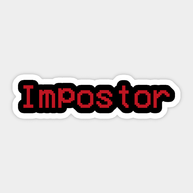 Impostor Among Us Shirt Sticker by RetroReview